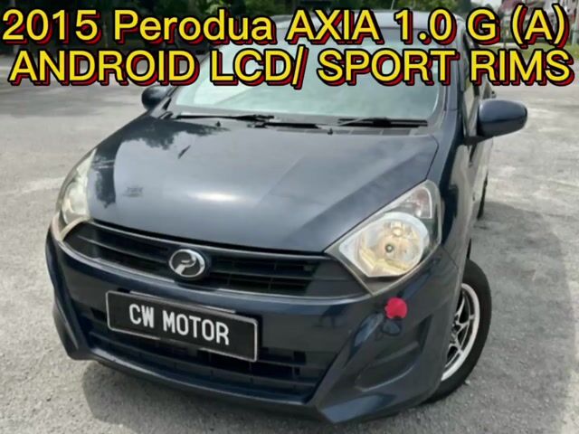 2015 Perodua AXIA 1.0 G (A) ANDROID LCD/SPORT RIMS - 1